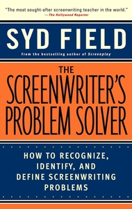 The Screenwriter’s Problem Solver